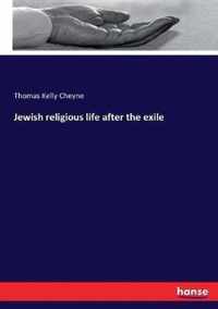 Jewish religious life after the exile