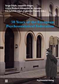 50 Years of the European Psychoanalytical Federation