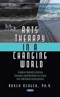 Arts Therapy in a Changing World