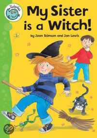 My Sister is a Witch!
