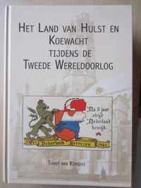 Het Land van Hulst en Koewacht tijdens de tweede wereldoorlog