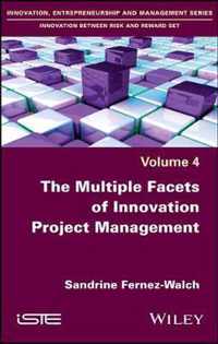 The Multiple Facets of Innovation Project Management