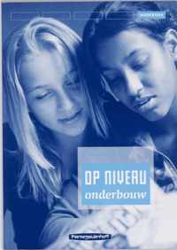 Op Niveau Onderbouw 2 Vmbo BK Werkboek