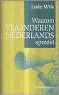 Waarom Vlaanderen Nederlands spreekt