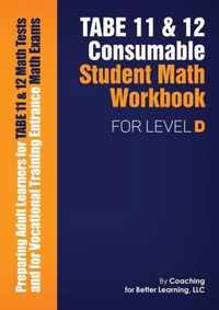 TABE 11 and 12 CONSUMABLE STUDENT MATH WORKBOOK FOR LEVEL D