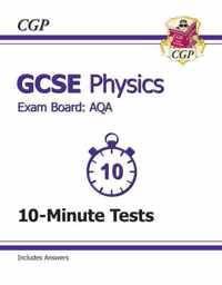 GCSE Physics AQA 10-Minute Tests (Including Answers) (A*-G Course)