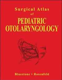 Surgical Atlas of Pediatric Otolaryngology