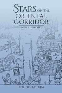 Stars on the Oriental Corridor: Book 3