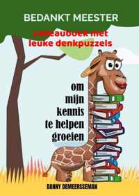 Bedankt Meester om mijn kennis te helpen groeien - Danny Demeersseman - Paperback (9789403662381)