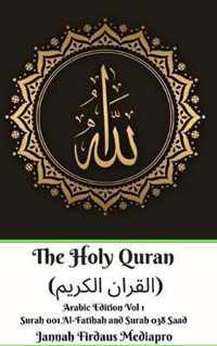 The Holy Quran ( ) Arabic Edition Vol 1 Surah 001 Al-Fatihah and Surah 038 Saad Hardcover Version