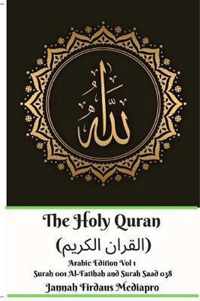 The Holy Quran ( ) Arabic Edition Vol 1 Surah 001 Al-Fatihah and Surah 038 Saad