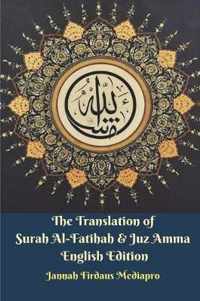 The Translation of Surah Al-Fatihah and Juz Amma English Edition