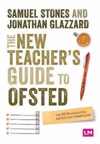 The New Teacher s Guide to OFSTED Moving from May