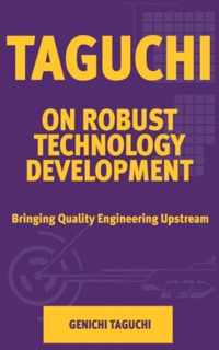 Taguchi on Robust Technology Development