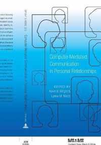 Computer-Mediated Communication in Personal Relationships