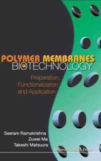 Polymer Membranes In Biotechnology