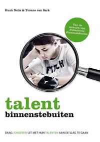 Talent binnenstebuiten