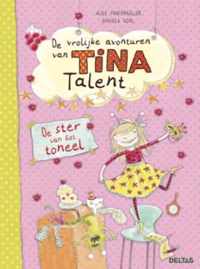 De vrolijke avonturen van Tina Talent  -   De ster van het toneel