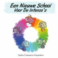 Een nieuwe school voor de Intenso&apos;s - Saskia Claassens-Hopstaken - Paperback (9789402118445)