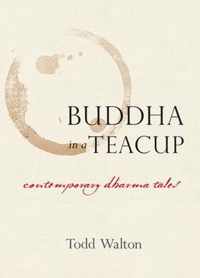 Buddha In A Teacup