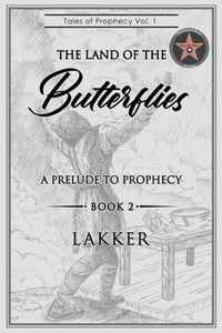 Tales of Prophecy Volume 1 Book 2 Lakker