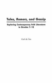 Tales, Rumors, and Gossip