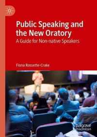 Public Speaking and the New Oratory