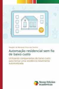 Automacao residencial sem fio de baixo custo