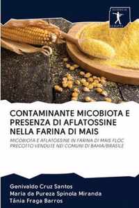 Contaminante Micobiota E Presenza Di Aflatossine Nella Farina Di Mais