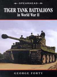 Tiger Tank Battalions in World War II