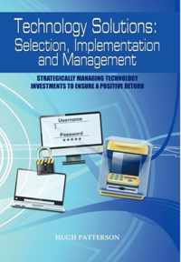 Technology Solutions: Selection, Implementation and Management