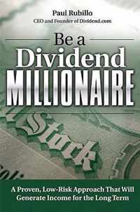 Be A Dividend Millionaire