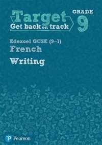 Target Grade 9 Writing Edexcel GCSE (9-1) French Workbook