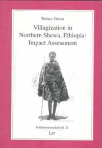 Villagization in Northern Shewa, Ethiopia