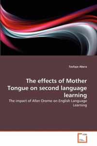 The effects of Mother Tongue on second language learning