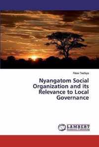Nyangatom Social Organization and its Relevance to Local Governance