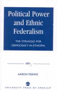 Political Power and Ethnic Federalism