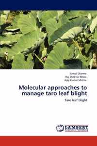 Molecular approaches to manage taro leaf blight