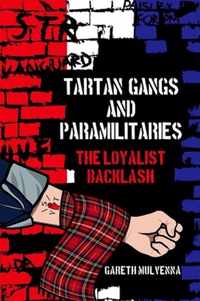 Tartan Gangs and Paramilitaries