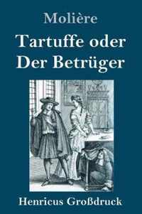 Tartuffe oder Der Betruger (Grossdruck)