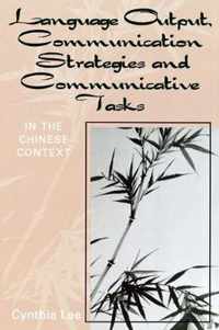 Language Output, Communication Strategies, and Communicative Tasks