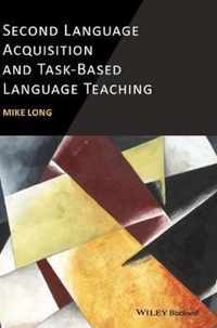 Second Language Acquisition and Task-Based Language Teaching