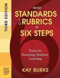 From Standards to Rubrics in Six Steps