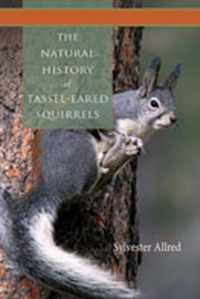 The Natural History of Tassel-Eared Squirrels