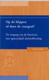 Op De Klippen Of Door De Vaargeul ?