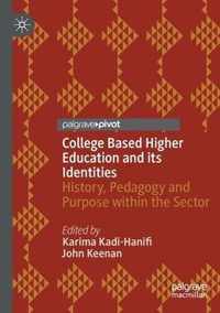 College Based Higher Education and its Identities