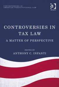 Controversies in Tax Law