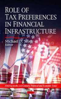 Role of Tax Preferences in Financial Infrastructure