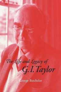 Life And Legacy Of G. I. Taylor