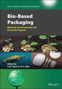 Bio-Based Packaging - Material, Environmental and Economic Aspects